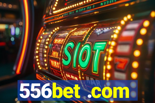 556bet .com